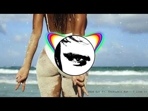 Onur Ozy Ft. Stephanie Kay | I like it