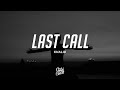 Khalid Last Call Lyrics