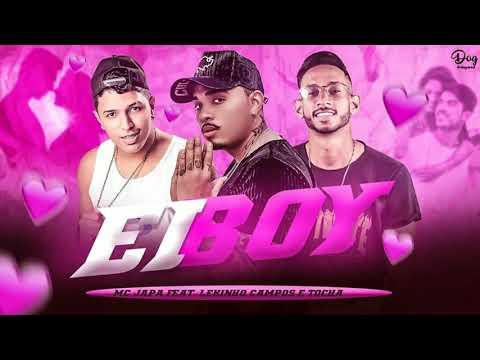 MC TOCHA, MC JAPA, LEKINHO CAMPOS - EIBOY