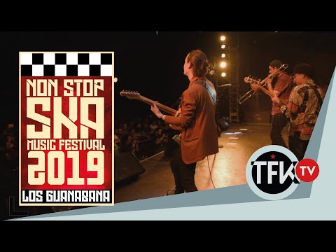 Los Guanabana   Non Stop Ska Festival 2019   TFKTV