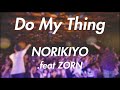 Do My Thing feat.ZORN