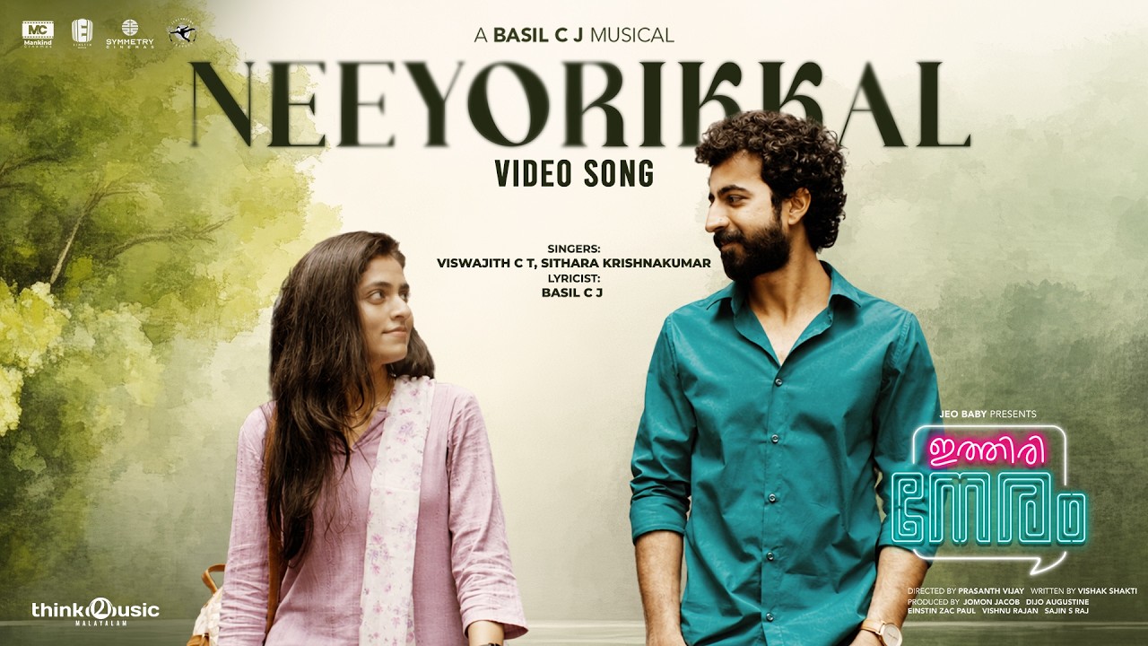 Neeyorikkal Video Song | Ithiri Neram | Roshan Mathew | Zarin | Prasanth | Basil CJ