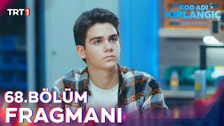 Kod Adı Kırlangıç 68 Bölüm Fragmanı trt1