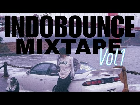 INDOBOUNCE VOL 1 | JDM EDIT | Jaysic Mixtape