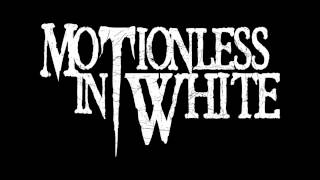 Motionless In White - 02 - Trace Out The Heart