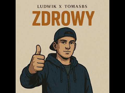 Ludwik x TomasBS - Zdrowy