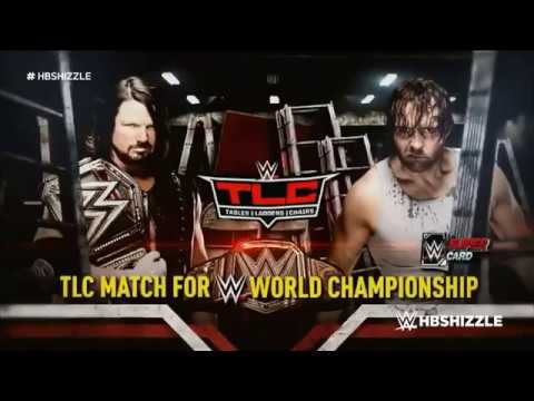 WWE TLC 2016 Official Match Card: AJ Styles vs. Dean Ambrose (TLC Match) [HD]
