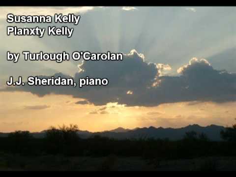 Susanna Kelly - Planxty Kelly (Turlough O'Carolan) - J.J. Sheridan, pianoi