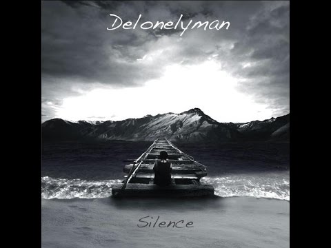 Delonelyman - Silence (Full Album 2014) Rock Grunge