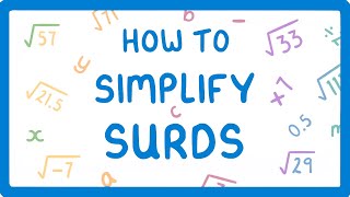 GCSE Maths - What on Earth are Surds??? And How do You Simplify Them? (Part 1/3)  #40