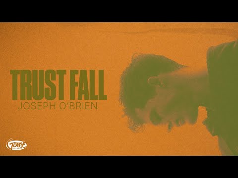 Joseph O'Brien - Trust…Fall! (Official Lyric Video)
