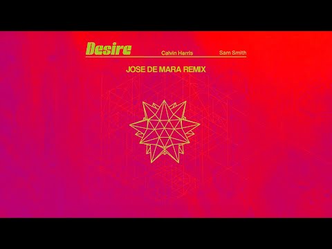 Calvin Harris & Sam Smith - Desire (Jose De Mara Remix)