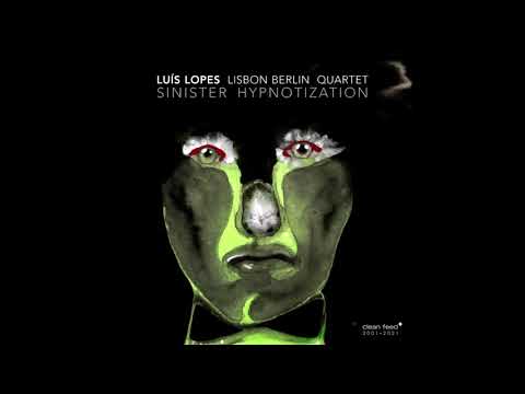 Luis Lopes Lisbon Berlin 4tet 