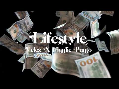 velez Ft. Charlie punto - Lifestyle