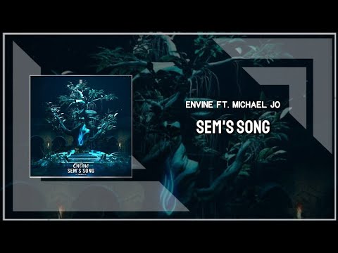 Envine Ft. Michael Jo - Sem's Song (Original Mix)
