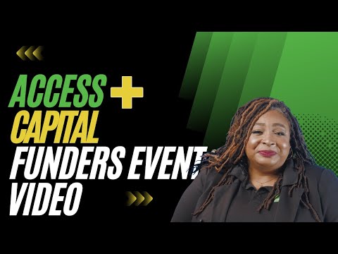 Access Plus Capital Funders Event & Impact Report Video