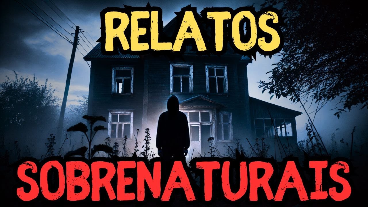 2 RELATOS REAIS SOBRENATURAIS - História de terror