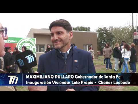 MAXIMILIANO PULLARO - Inauguración Viviendas Lote Propio en Chañar Ladeado.