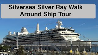 Silversea Silver Ray Walk Around Ship Tour