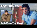 Tom Jones - Smile (An Unfinished Song - 1968)