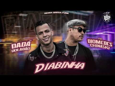 DADÁ BOLADÃO FEAT DIOMEDES  CHINASKI  - DIABINHA
