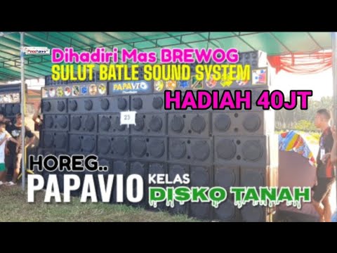 HOREG! PAPAVIO DISKO TANAH - SULUT BATLE SOUND SYSTEM 2022 || PANIKI DUA MANADO
