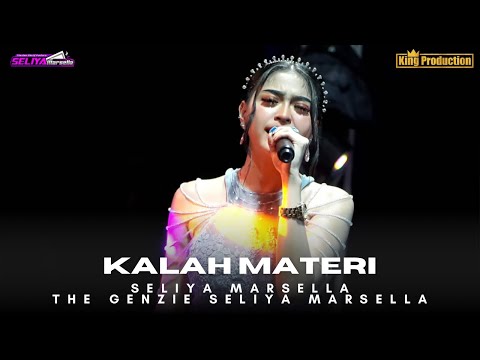 KALAH MATERI - SELIYA MARSELLA || THE GEN ZIE OF PANTURA SELIYA MARSELLA