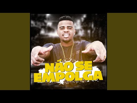 Não Se Empolga