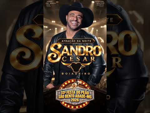 🤠🔥 SÃO BENTO ABADE! Dia 10/10, Sandro César chega à 33ª Festa do Peão de São Bento Abade – MG! 🐂🎶