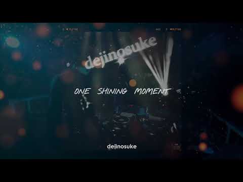 dejinosuke - One Shining Moment