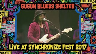 Gugun Blues Shelter live at SynchronizeFest - 7 Oktober 2017