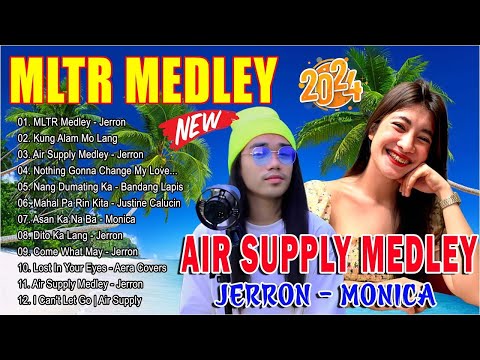 MONICA BIANCA X JERRON Top Hits Mashup Songs 2024 - Best Cover 2024 |MLTR Medley x Air Supply Medley