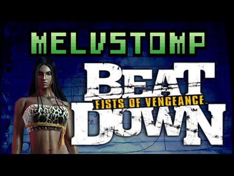 Melvstomp #22 - Beatdown: Fists of Vengeance
