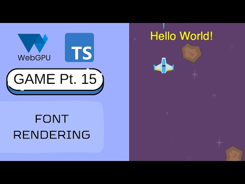 WebGPU Game Part 15 - Font Rendering