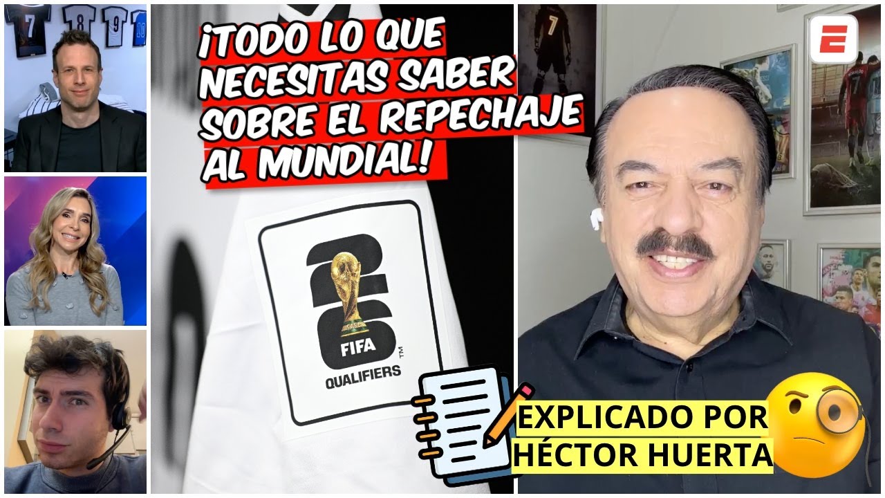 EL REPECHAJE al MUNDIAL, así se DEFINEN los ÚLTIMOS BOLETOS al MUNDIAL 2026 | Exclusivos