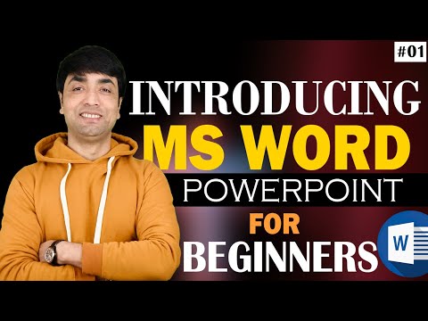 Introducing MS WORD and MS POWERPOINT For Beginners MS Word User Interface