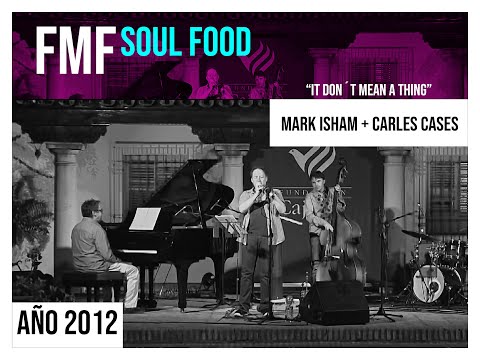 FMF: Soul Food, Vol 11 - Mark Isham & Carles Cases - 'It Don´t Mean a Thing'