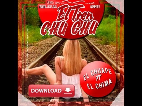 El Chuape Ft El Chima  En La Casa - El Tren Chu Chu - (Prod By Dj Plano)