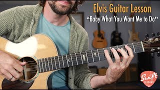 Elvis &quot;Baby What You Want Me to Do&quot; - Easy Blues Guitar Songs Lesson