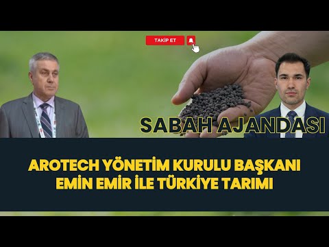 Sabah Ajandası Programı - Türkiye Tarımı