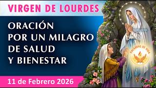 Oración a la VIRGEN DE LOURDES 📿  para PEDIR milagro de SALUD y fuertes NECESIDADES