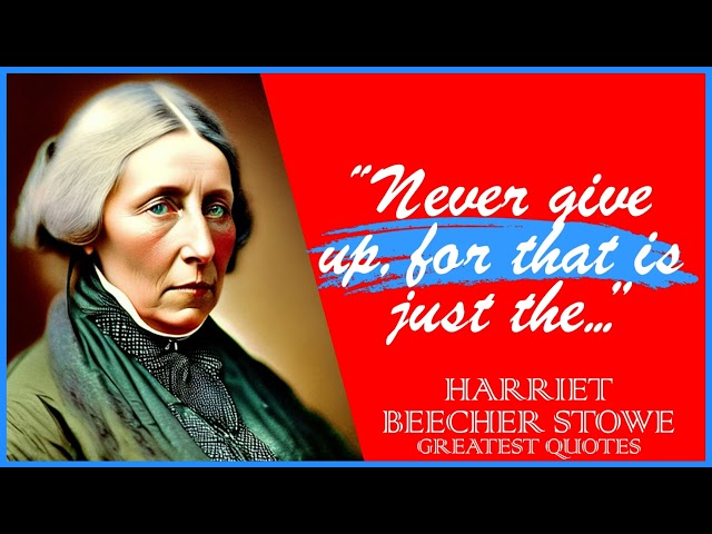 Vídeo relacionado con Quote Books: Harriet Elisabeth Beecher Stowe Quotes (English Edition)
