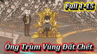 Download lagu ÔNG TRÙM VÙNG ĐẤT CHẾT | FULL 1-15 | EM TỨ VIETSUB. mp3