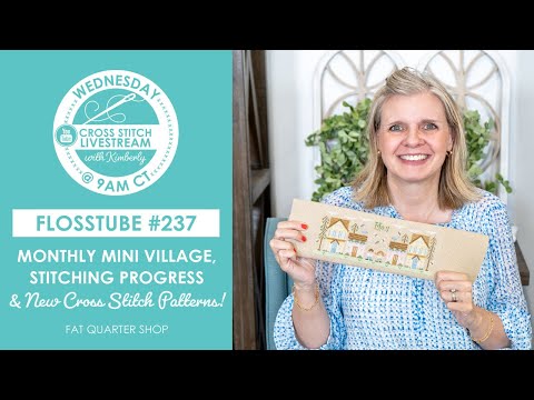 LIVE: Stitching Progress, New Patterns & MORE! - FlossTube #237