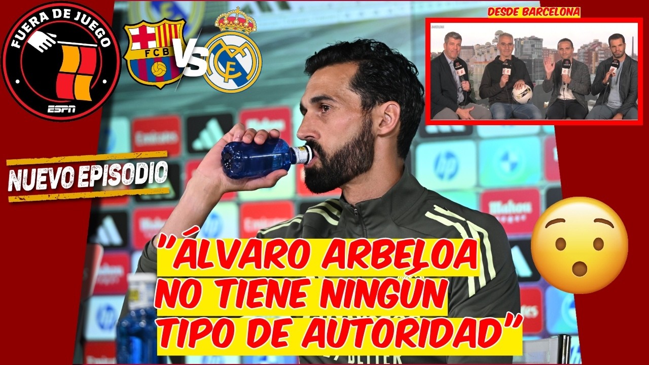 REAL MADRID y sus ESTRELLAS NO DEFIENDEN el ESCUDO. ÁLVARO ARBELOA hizo el RIDÍCULO | Fuera De Juego