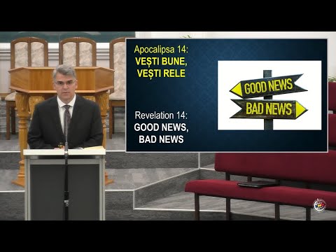 FRBC 2021 - 26 Septembrie am - Teofil C - Apocalipsa 14:  Vesti Bune, Vesti Rele