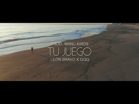 GGQ, León Bravo - Tu Juego (Prod. Manu Kirós) | Video Oficial