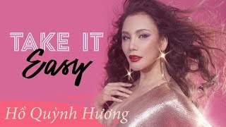 Take It Easy - Hồ Quỳnh Hương
