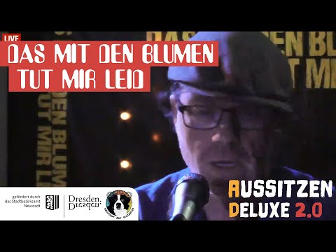 Das mit den Blumen tut mir leid // Aussitzen Deluxe 2.0