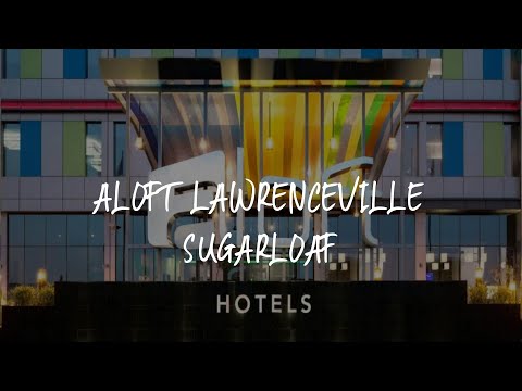 Aloft Lawrenceville Sugarloaf Review - Lawrenceville , United States of America